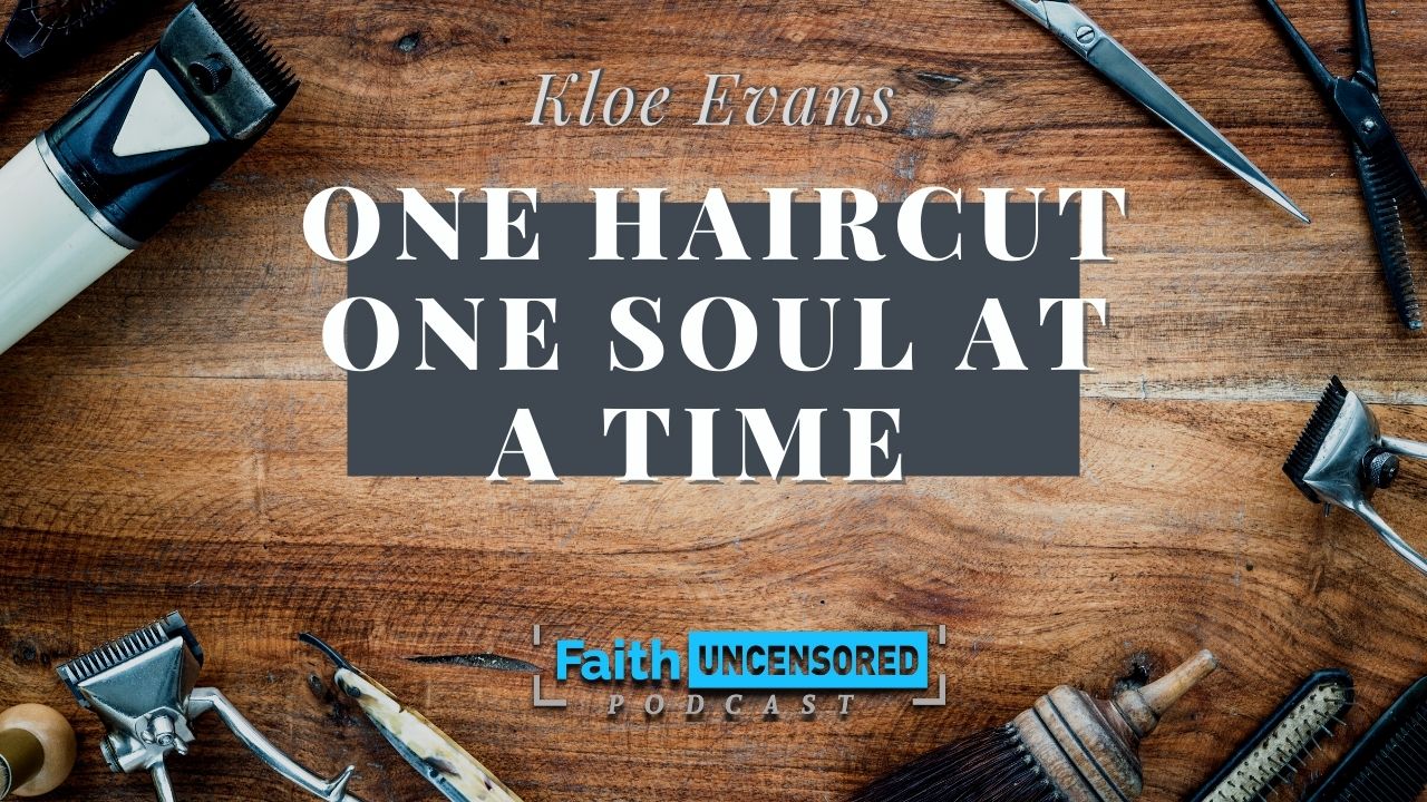 One Haircut One Soul At A Time